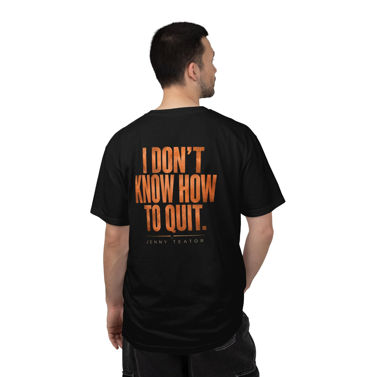 I Don’t Know How To Quit Tee