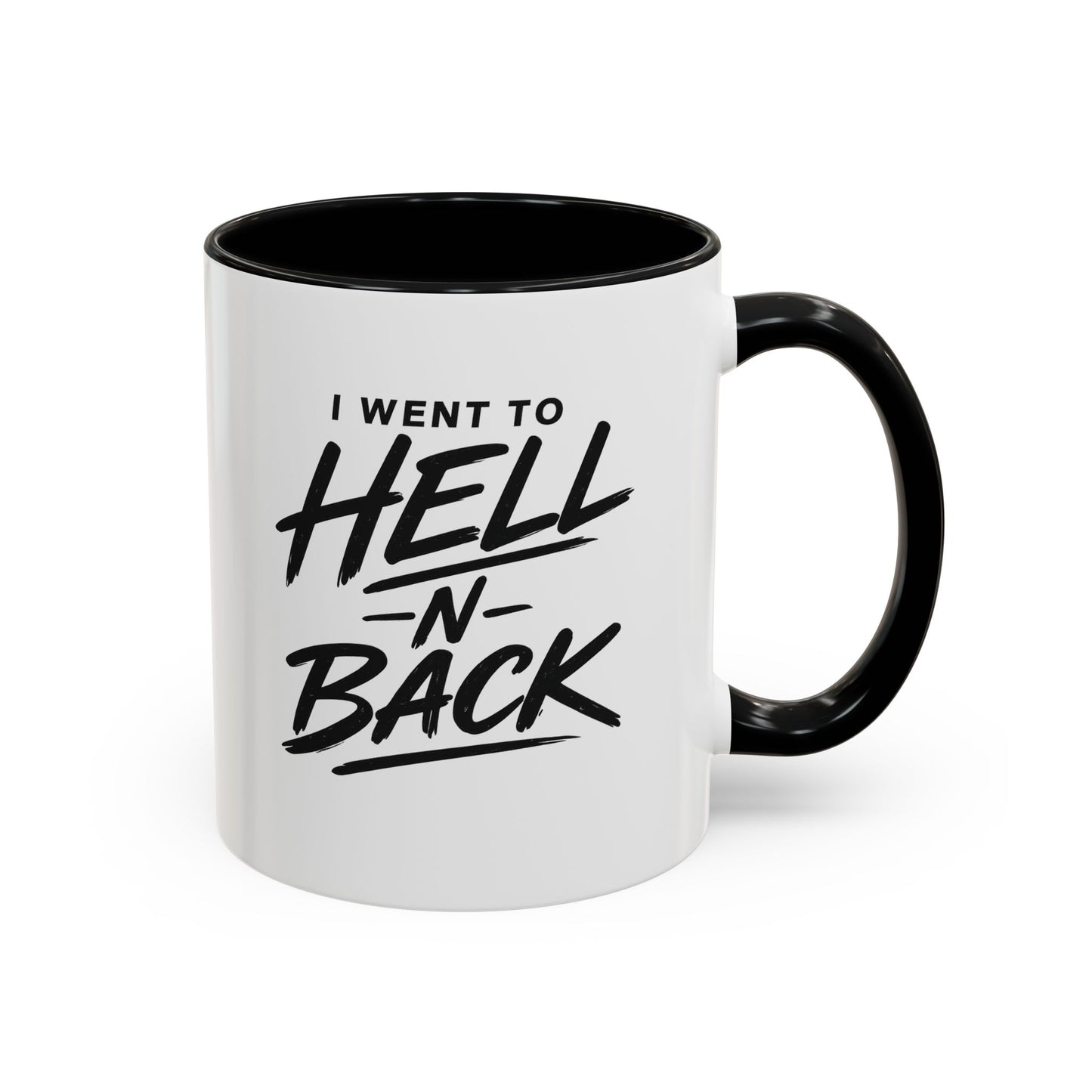 I Went to Hell N Back Mug