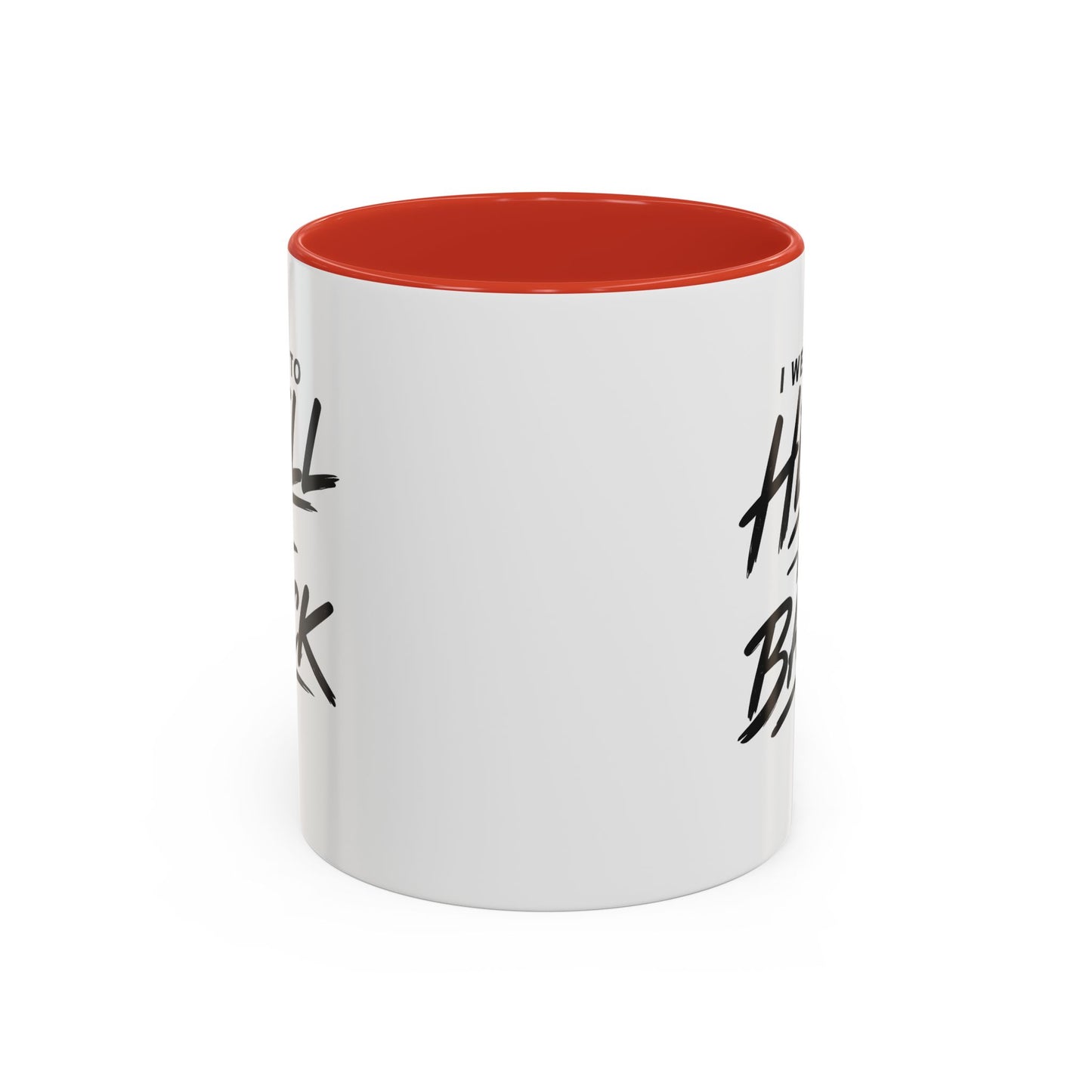 I Went to Hell N Back Mug