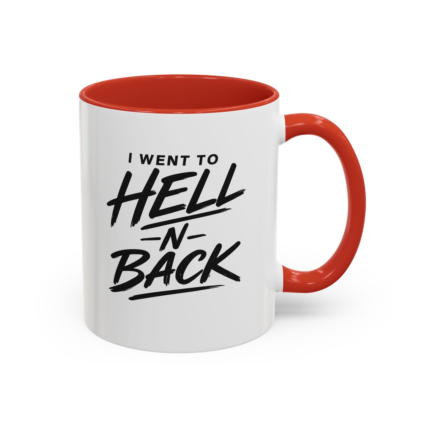 I Went to Hell N Back Mug