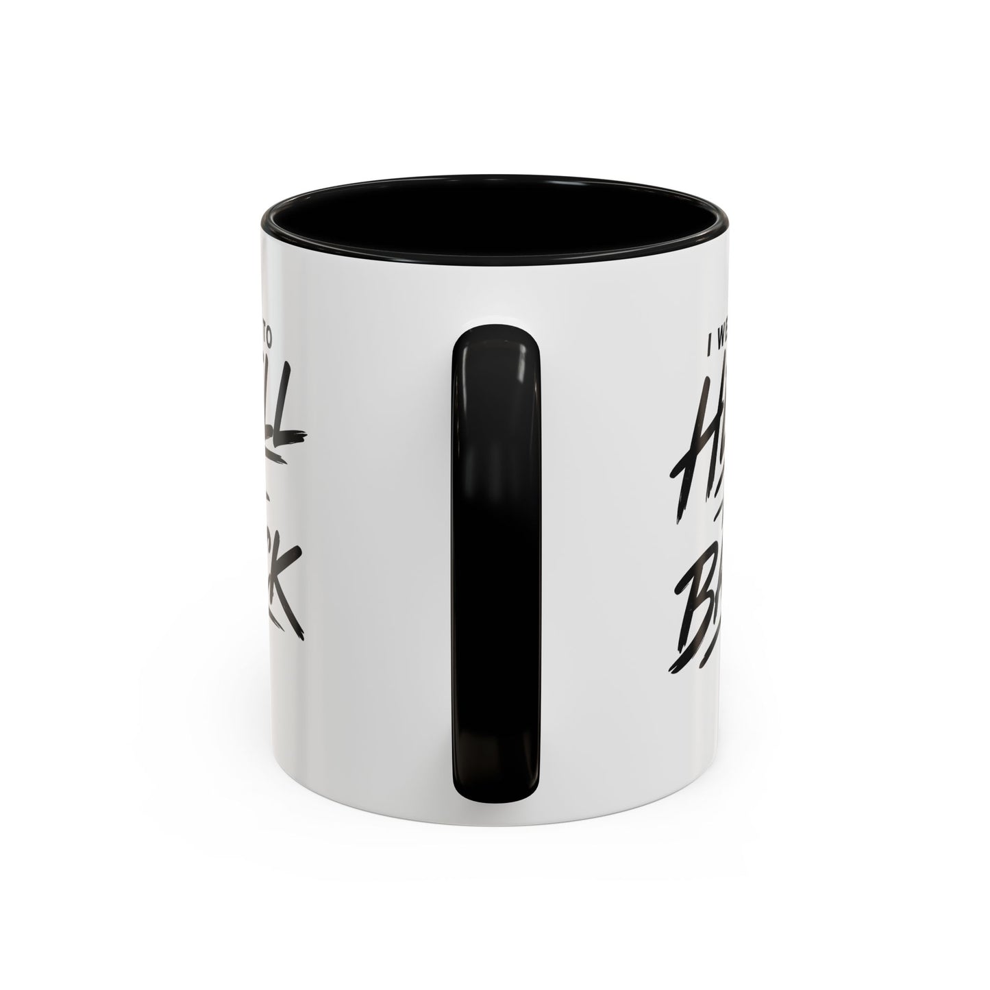 I Went to Hell N Back Mug