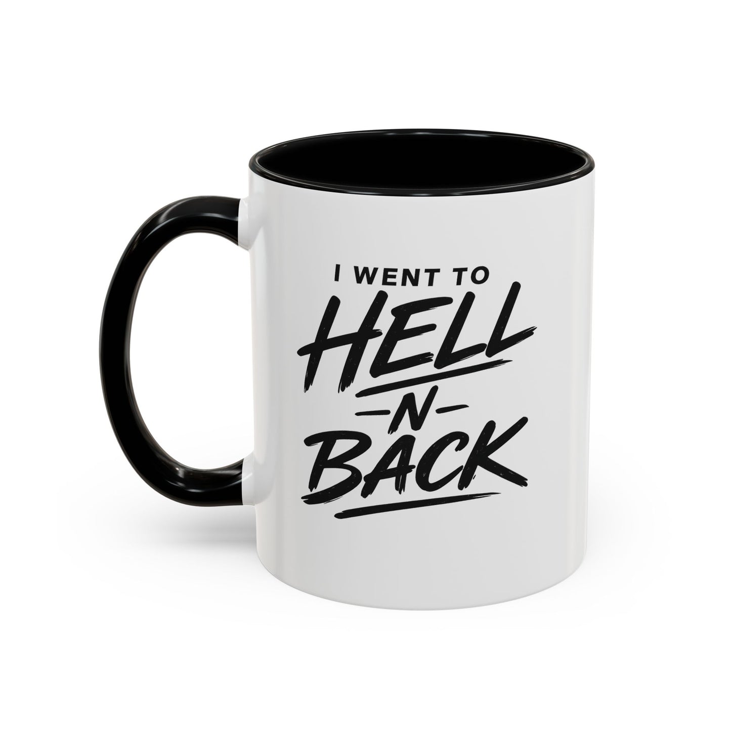 I Went to Hell N Back Mug