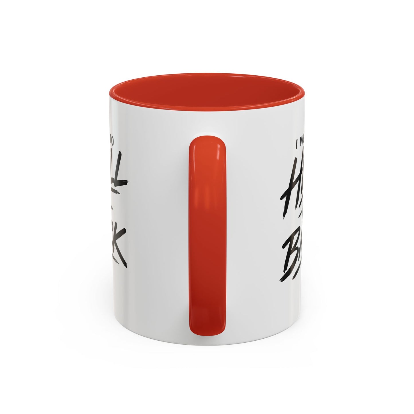 I Went to Hell N Back Mug